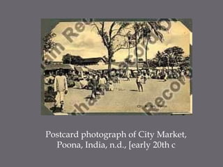 Postcard photograph of City Market, Poona, India, n.d., [early 20th c