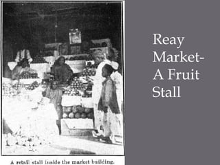 Reay Market- A Fruit Stall