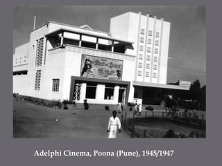 Adelphi Cinema, Poona (Pune), 1945/1947
