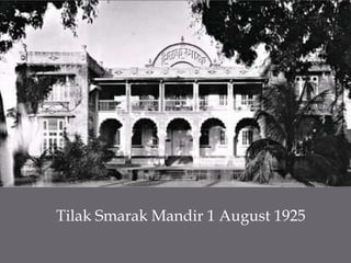 TilakSmarakMandir 1 August 1925
