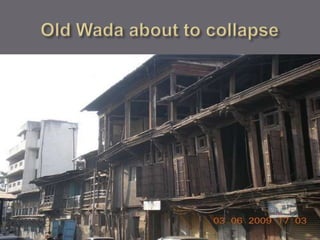 Old Wada about to collapse