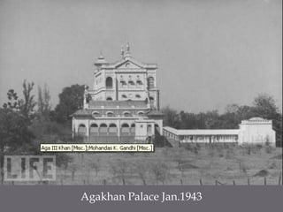 Agakhan Palace Jan.1943 