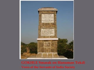 GOKHLE Smarak on Hanuman TekdiVows of the Servants of India Society  