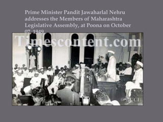 Prime Minister Pandit Jawaharlal Nehru addresses the Members of Maharashtra Legislative Assembly, at Poona on October 07, 1949. 