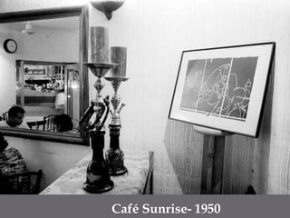 Café Sunrise- 1950
