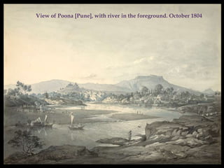 View of Poona [Pune], with river in the foreground. October 1804