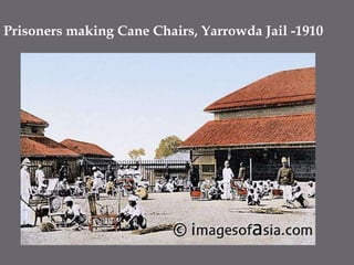 Prisoners making Cane Chairs, Yarrowda Jail -1910