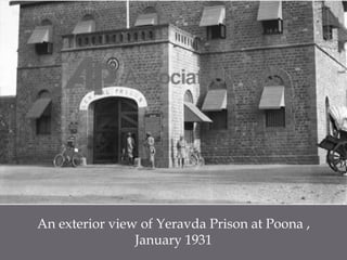 An exterior view of Yeravda Prison at Poona , January 1931