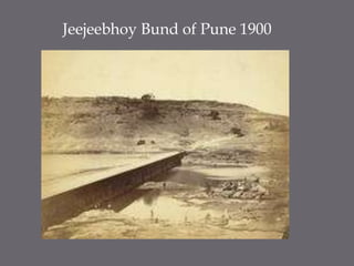 Jeejeebhoy Bund of Pune 1900