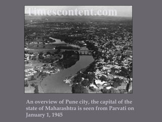 An overview of Pune city, the capital of the state of Maharashtra is seen from Parvati on January 1, 1945