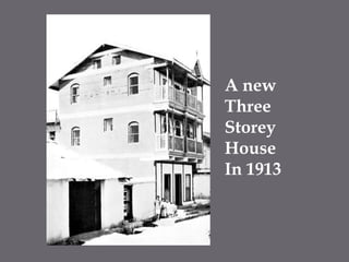 A new Three Storey HouseIn 1913
