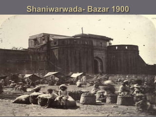 Shaniwarwada- Bazar 1900