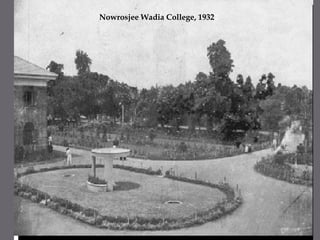 NowrosjeeWadia College, 19322