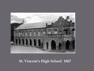 St. Vincent’s High School  1867