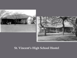 St. Vincent’s High School Hostel 