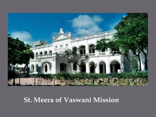 St. Meera of Vaswani Mission 