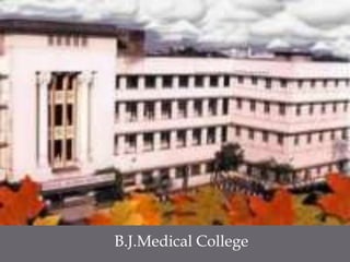 B.J.Medical College