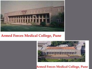 Armed Forces Medical College, Pune Armed Forces Medical College, Pune 