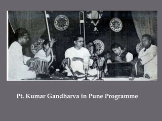 Pt. Kumar Gandharva in Pune Programme