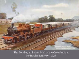 The Bombay to Poona Mail of the Great Indian Peninsular Railway.  1920