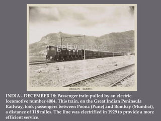 INDIA - DECEMBER 18: Passenger train pulled by an electric locomotive number 4004. This train, on the Great Indian Peninsula Railway, took passengers between Poona (Pune) and Bombay (Mumbai), a distance of 118 miles. The line was electrified in 1929 to provide a more efficient service.