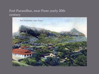 Fort Purandhar, near Pune ;early 20th century