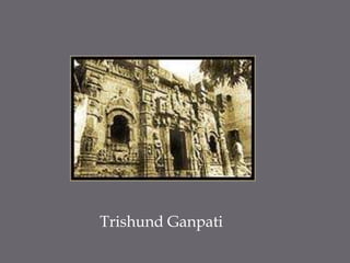 TrishundGanpati
