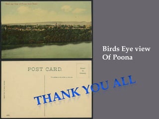 Birds Eye viewOf PoonaTHANK YOU ALL