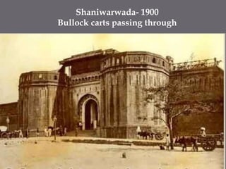 Shaniwarwada- 1900Bullock carts passing through