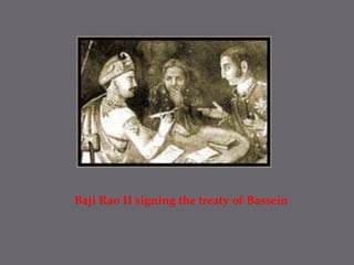 BajiRao II signing the treaty of Bassein