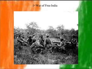 1st War of Free India
 