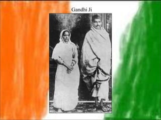 Gandhi Ji
 