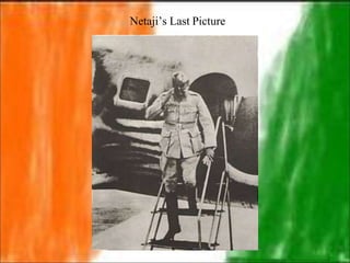 Netaji’s Last Picture
 