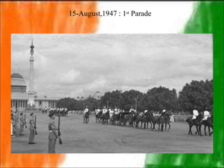 15-August,1947 : 1st Parade
 