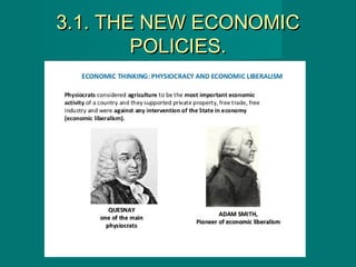 3.1. THE NEW ECONOMIC3.1. THE NEW ECONOMIC
POLICIES.POLICIES.
 