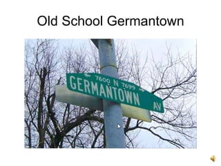 Old School Germantown 
