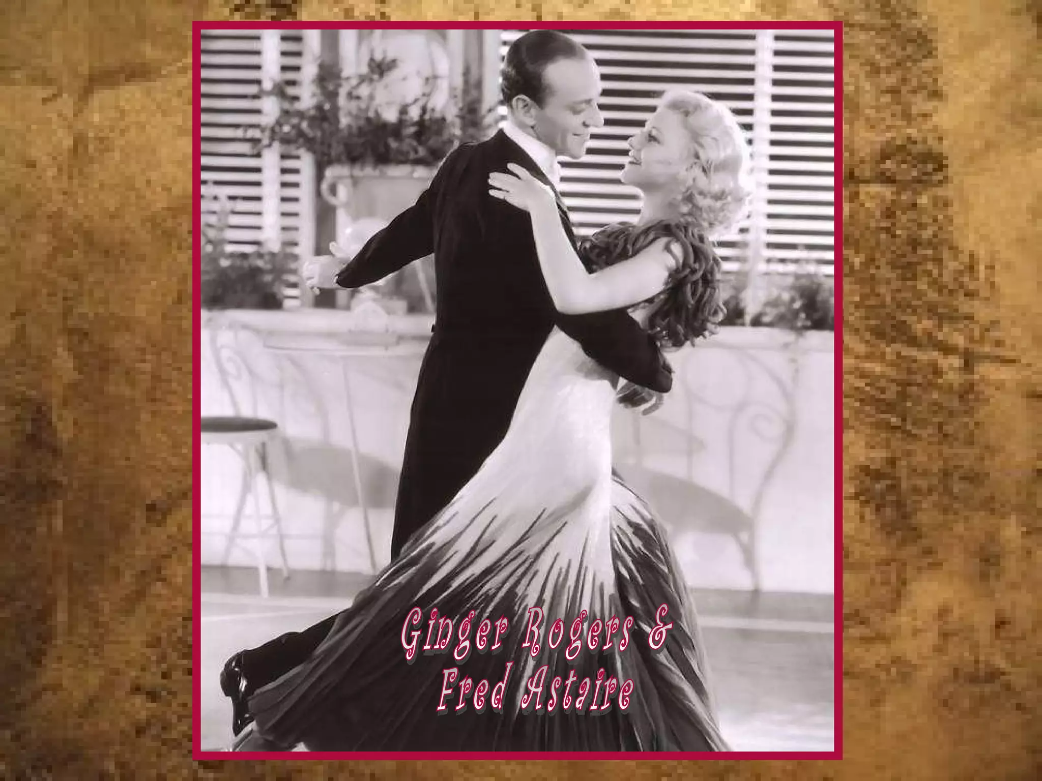 Ginger Rogers & Fred Astaire 