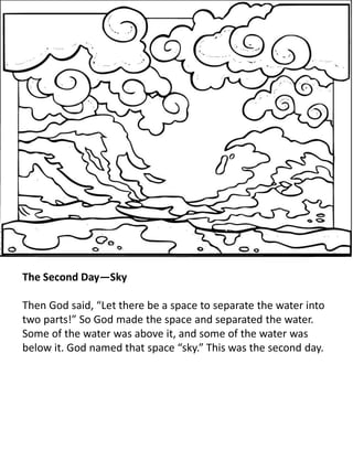 The Third Day—Dry Land and Plants
On the third day, God said, “Let the water come together in one
place and the dry land a...