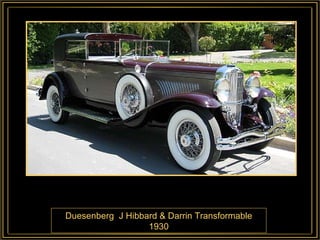 Duesenberg  J Hibbard & Darrin Transformable 1930 