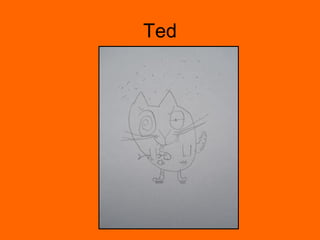 Ted 