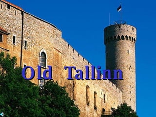 Old  Tallinn 