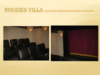 Rhodes villa Old WORLD Renaissance Steven A. Sellers