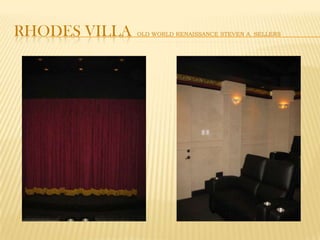 Rhodes villaOld WORLD Renaissance Steven A. Sellers