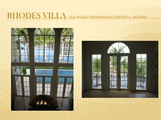 Rhodes villaOld WORLD Renaissance Steven A. Sellers
