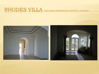 Rhodes villa Old WORLD Renaissance Steven A. Sellers