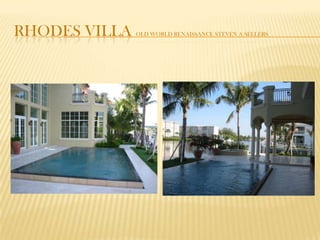 Rhodes villa Old world renaissance Steven a sellers