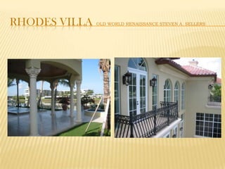 Rhodes villaOld WORLD Renaissance Steven A. Sellers