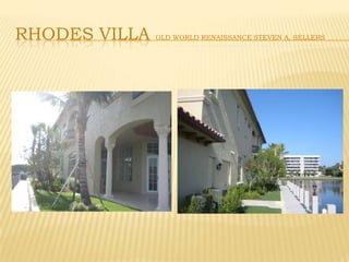 Rhodes villa Old WORLD Renaissance Steven A. Sellers