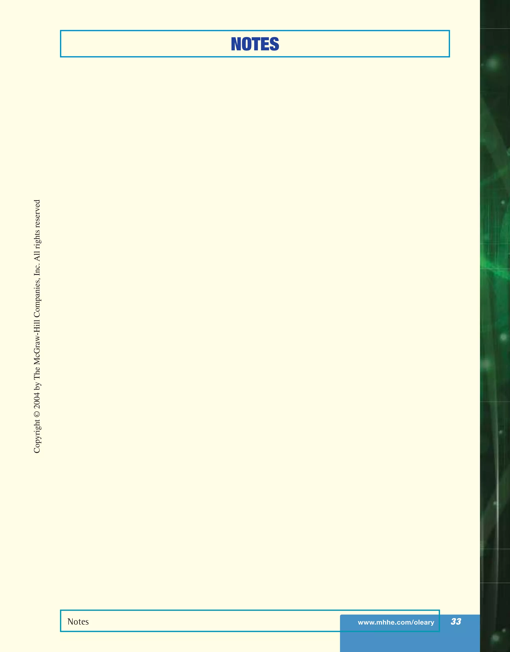 NOTES
Notes www.mhhe.com/oleary 33
Copyright©2004byTheMcGraw-HillCompanies,Inc.Allrightsreserved
ole65985_ch01_web.qxd 9/12/03 2:08 PM Page 33
 