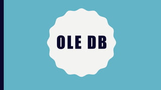 OLE DB
 